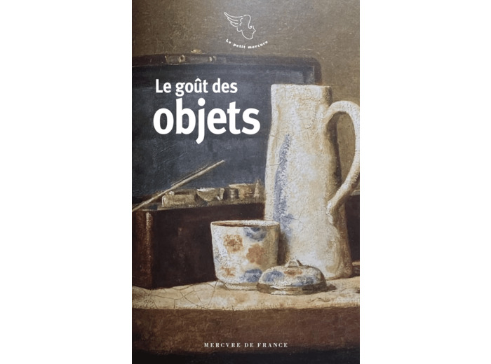 LE GOUT DES OBJETS