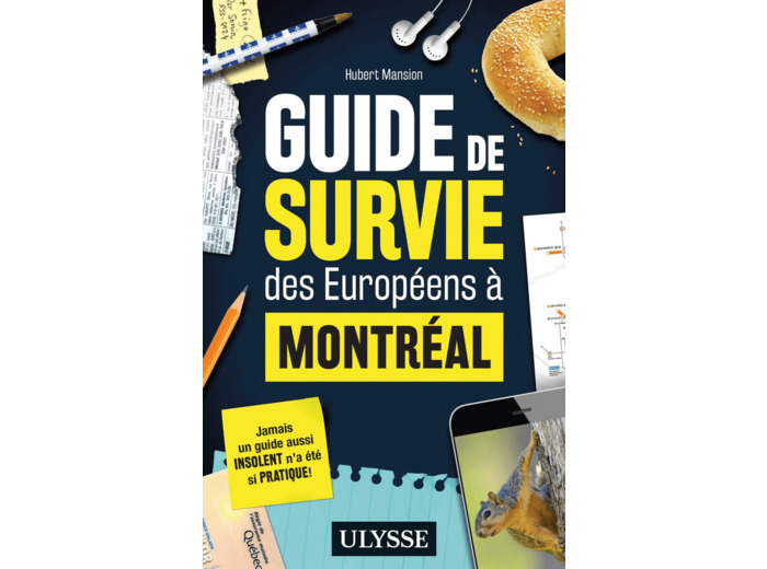 GUIDE DE SURVIE DES EUROPEENS A MONTREAL