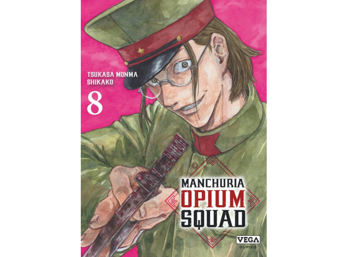 MANCHURIA OPIUM SQUAD - TOME 8