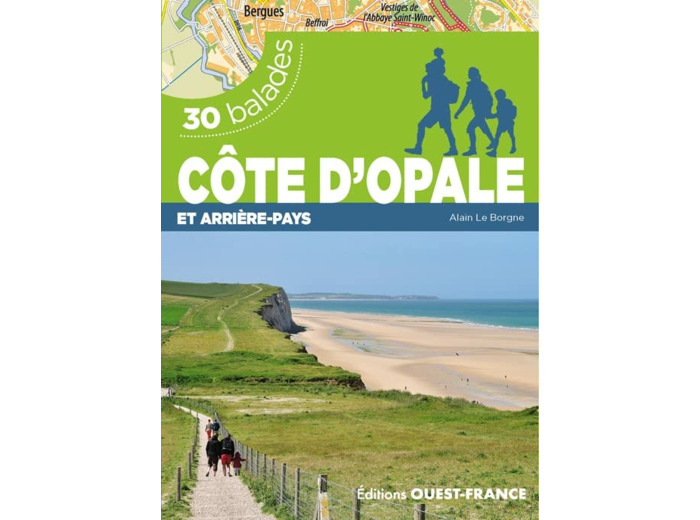 COTE D'OPALE ET ARRIERE-PAYS - 30 BALADES