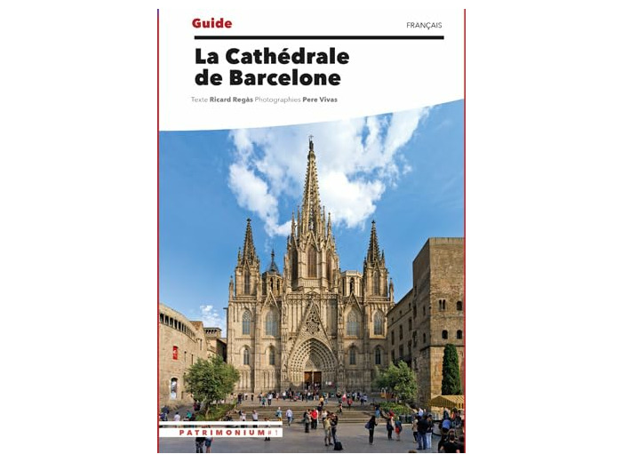 GUIDE DE LA CATHEDRALE DE BARCELONE RETREF