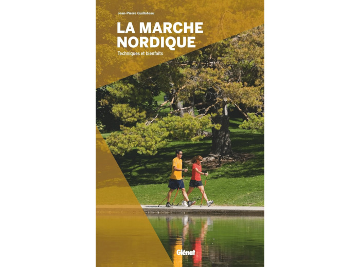 LA MARCHE NORDIQUE (2E ED)