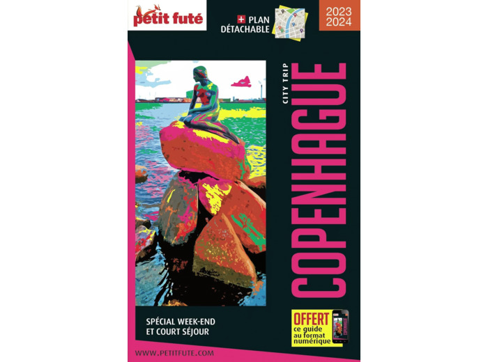 GUIDE COPENHAGUE 2023-2024 CITY TRIP PETIT FUTE