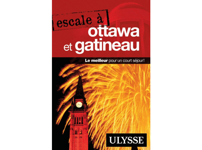 ESCALE A OTTAWA ET GATINEAU