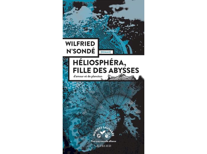 HELIOSPHERA, FILLE DES ABYSSES