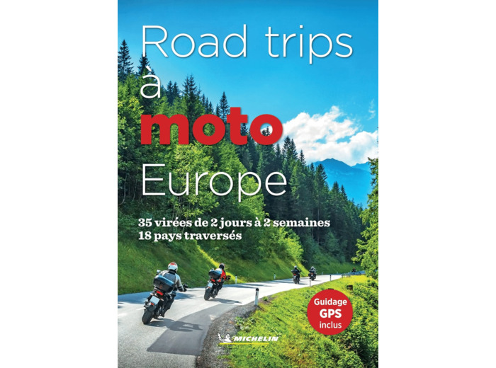 GUIDES PLEIN AIR - ROAD TRIPS A MOTO EUROPE