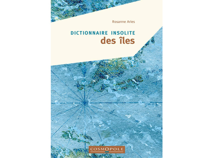 DICTIONNAIRE INSOLITE DES ILES