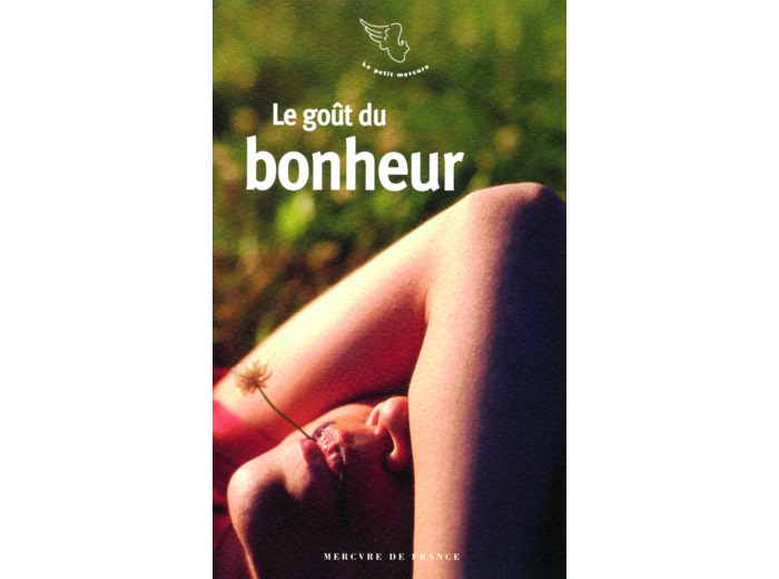 LE GOUT DU BONHEUR