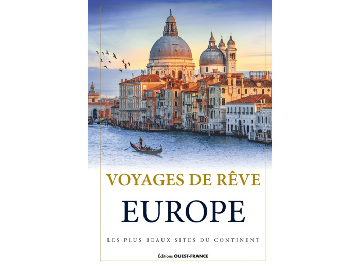 VOYAGES DE REVE EN EUROPE