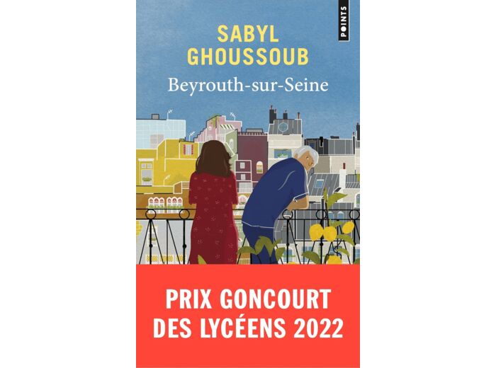 BEYROUTH-SUR-SEINE - PRIX GONCOURT DES LYCEENS 2022