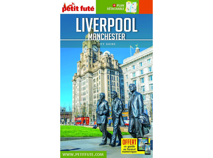 GUIDE LIVERPOOL-MANCHESTER 2020-2021 PETIT FUTE