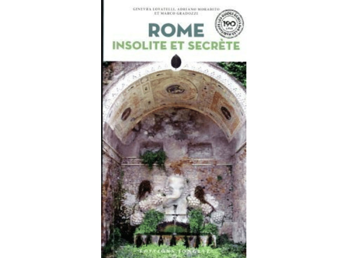 ROME INSOLITE ET SECRETE