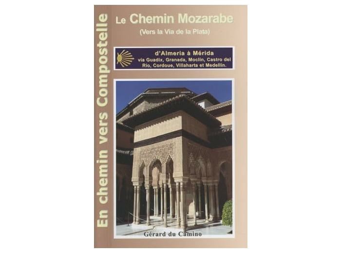 GUIDE DU CAMINO MOZARABE