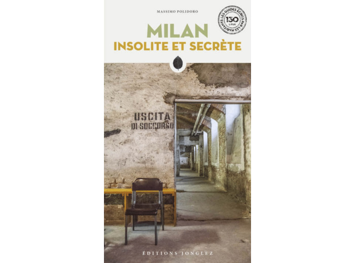 MILAN INSOLITE ET SECRETE