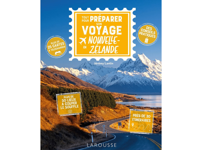 TOUT POUR PREPARER SON VOYAGE EN NOUVELLE-ZELANDE