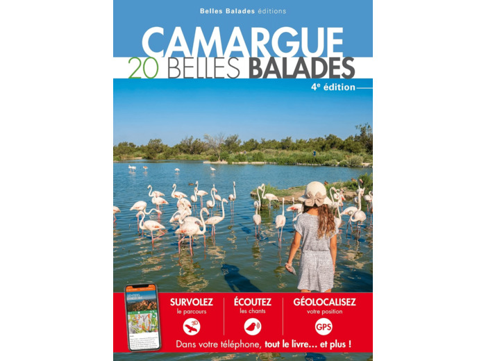 CAMARGUE : 20 BELLES BALADES