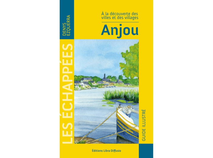 A LA DECOUVERTE DES VILLES ET DES VILLAGES ANJOU