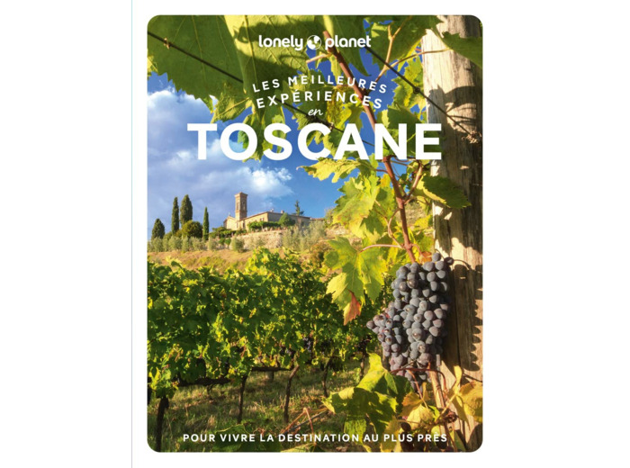 TOSCANE - LES MEILLEURES EXPERIENCES 1ED