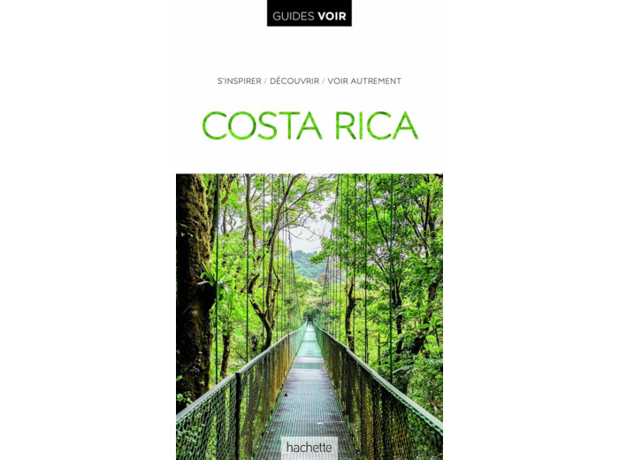 GUIDE VOIR COSTA RICA