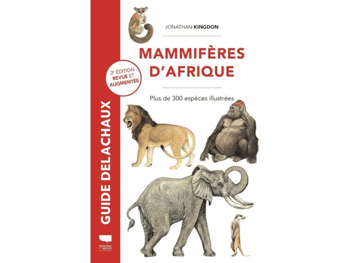 MAMMIFERES D'AFRIQUE - PLUS DE 300 ESPECES ILLUSTREES