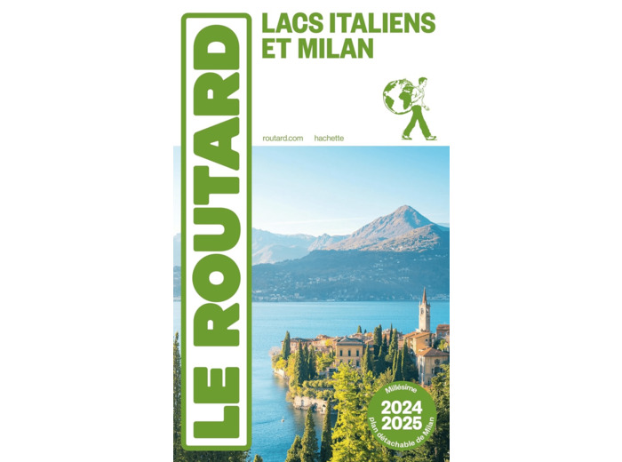 GUIDE DU ROUTARD LACS ITALIENS ET MILAN 2024/25