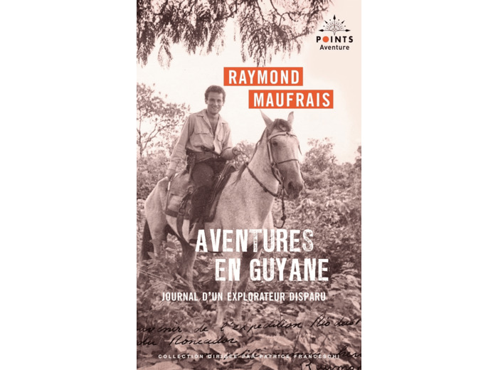 AVENTURES EN GUYANE - JOURNAL D'UN EXPLORATEUR DISPARU