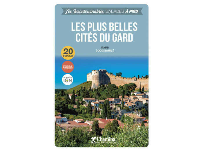 LES PLUS BELLES CITES DU GARD BALADES A PIED