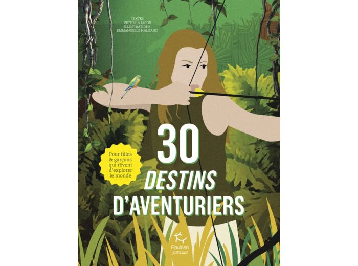 30 DESTINS D'AVENTURIERS