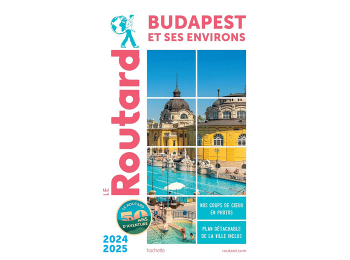 GUIDE DU ROUTARD BUDAPEST 2024/25