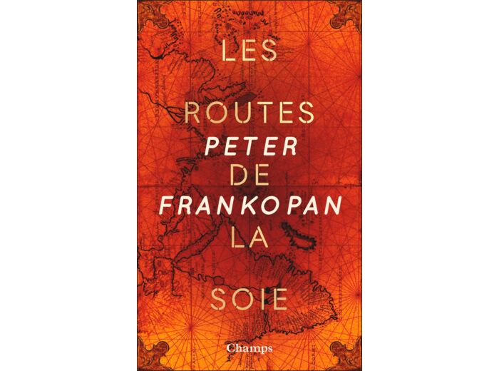 LES ROUTES DE LA SOIE (COLLECTOR) - L'HISTOIRE DE COEUR DU MONDE