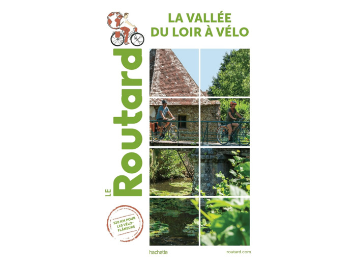 GUIDE DU ROUTARD VALLEE DU LOIR A VELO