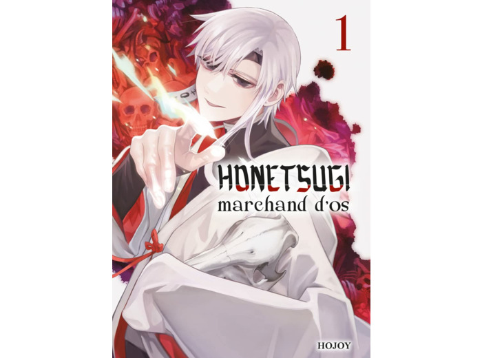 HONETSUGI, MARCHAND D'OS T01