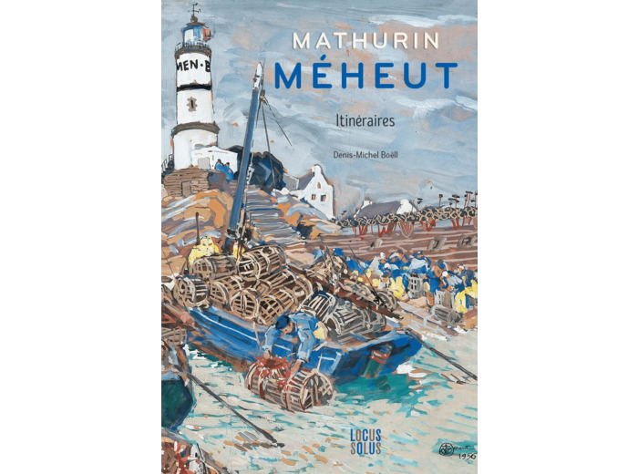 MATHURIN MEHEUT - ITINERAIRES