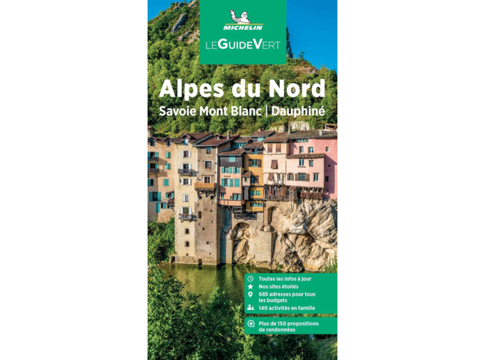 GUIDE VERT ALPES DU NORD - SAVOIE MONT BLANC, DAUPHINE