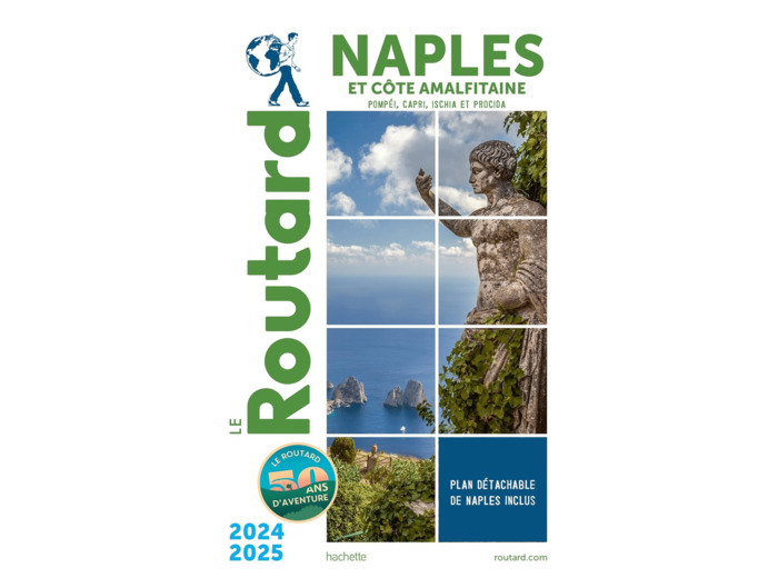 GUIDE DU ROUTARD NAPLES ET LA COTE AMALFITAINE 2024/25