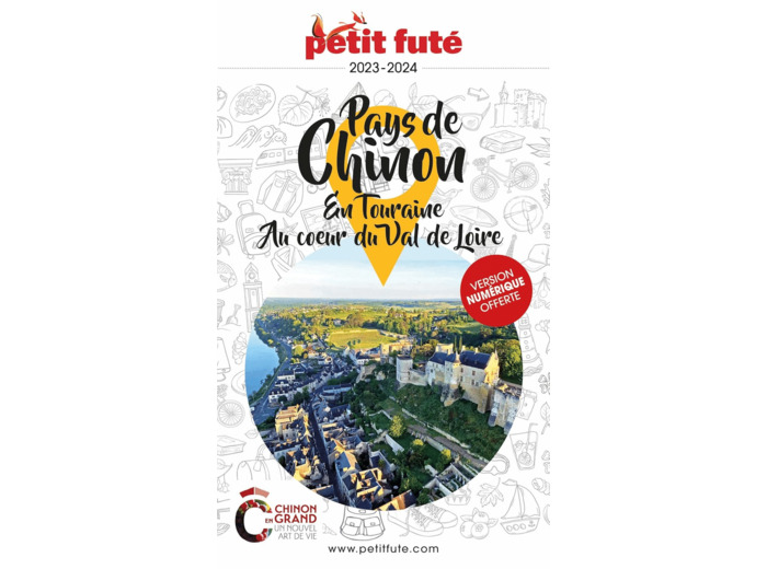 GUIDE PAYS DE CHINON 2023 PETIT FUTE