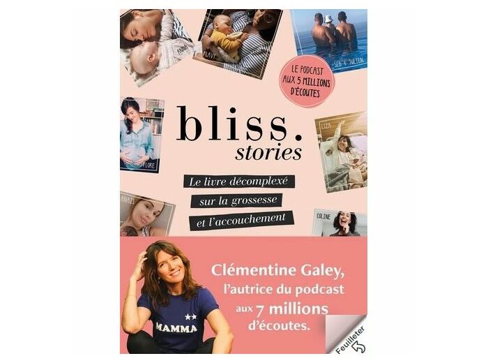 Bliss Stories - Le livre décomplexé sur la grossesse et l'accouchement