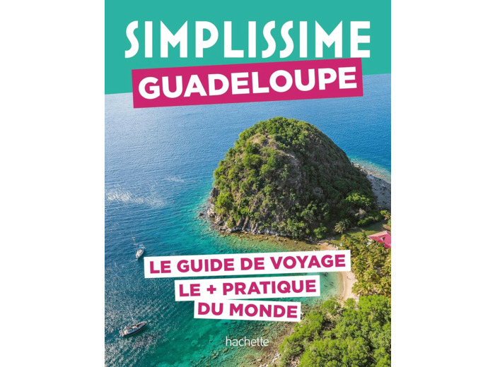 GUADELOUPE GUIDE SIMPLISSIME