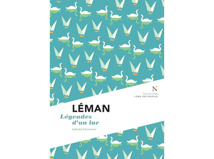 LEMAN - LEGENDES D'UN LAC