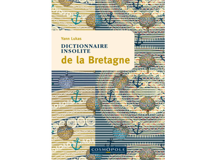 DICTIONNAIRE INSOLITE DE LA BRETAGNE