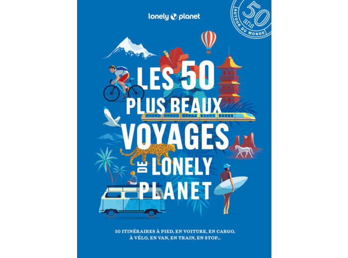 LES 50 PLUS BEAUX VOYAGES DE LONELY PLANET