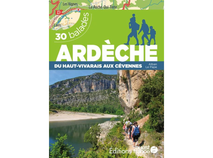 ARDECHE DU HAUT-VIVARAIS AUX CEVENNES - 30 BALADES