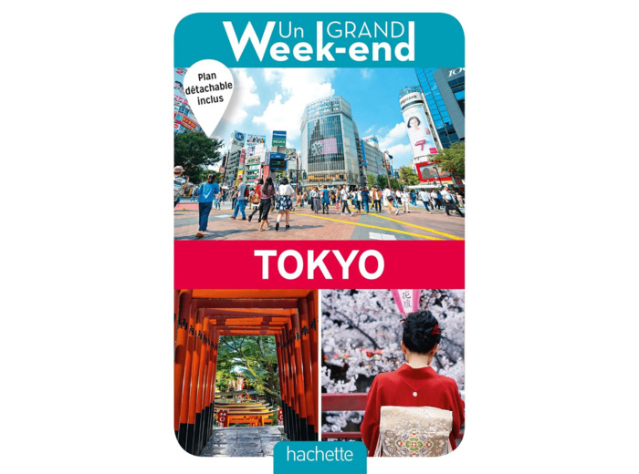 GUIDE UN GRAND WEEK-END A TOKYO