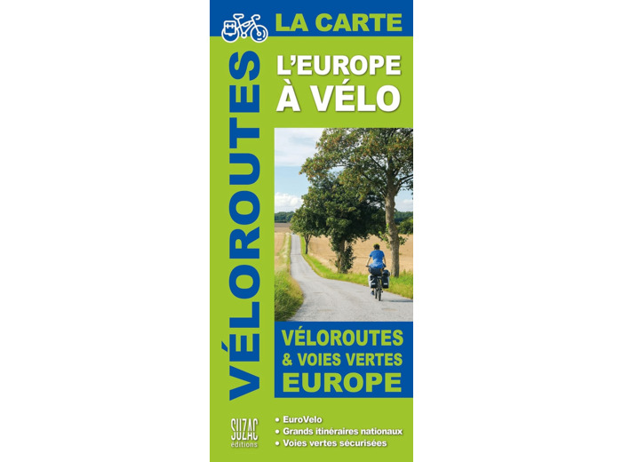 L'EUROPE A VELO, LA CARTE - VELOROUTES ET VOIES VERTES EN EUROPE