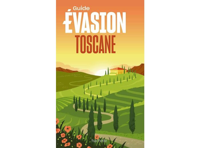 TOSCANE GUIDE EVASION