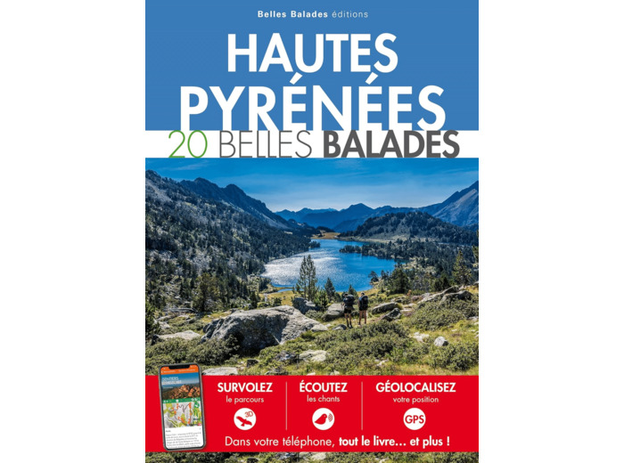 HAUTES-PYRENEES : 20 BELLES BALADES