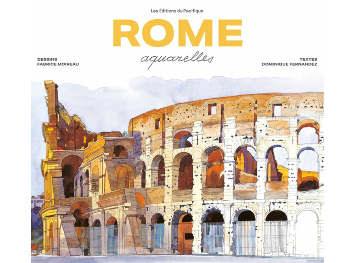 ROME AQUARELLES - NOUVELLE ED. 2023