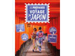 TOUT POUR PREPARER SON VOYAGE AU JAPON