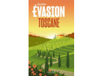 TOSCANE GUIDE EVASION