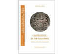 CAMBODGE, JE ME SOUVIENS